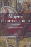 MUJERES DE ARMAS TOMAR