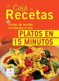 LA CAJA DE RECETAS. PLATOS EN 15 MINUTOS
