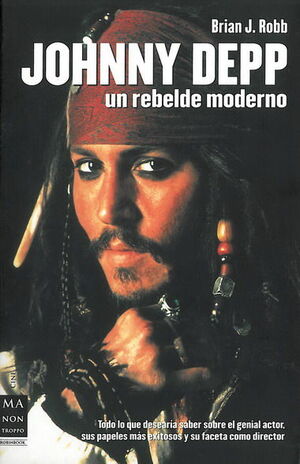 JOHNNY DEPP. UN REBELDE MODERNO