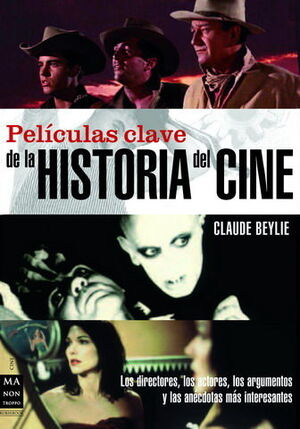 PELÍCULAS CLAVE DE LA HISTORIA DEL CINE