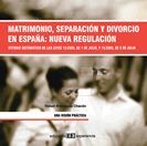 MATRIMONIO, SEPARACIÓN Y DIVORCIO EN ESPAÑA. NUEVA REGULACIÓN