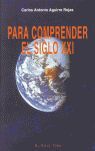 PARA COMPRENDER EL SIGLO XXI