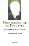 CONVIRTÉNDOSE EN FOUCAULT
