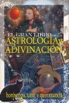EL GRAN LIBRO DE LA ASTROLOGÍA Y LA ADIVINACIÓN