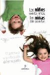 LOS NIÑOS CON LOS NIÑOS, LAS NIÑAS CON LAS NIÑAS