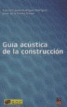 GUÍA ACÚSTICA DE LA CONSTRUCCIÓN