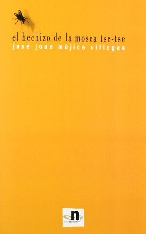 EL HECHIZO DE LA MOSCA TSÉ-TSÉ