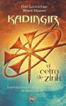 KADINGIR, EL CETRO DE ZINK