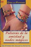 SERIE ABALORIOS Nº 35. PULSERAS DE LAS AMISTAD Y NUDOS MÁGICOS