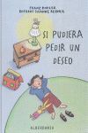 SI PUDIERA PEDIR UN DESEO
