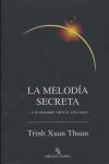 LA MELODÍA SECRETA... Y EL HOMBRE CREÓ EL UNIVERSO