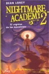 NIGHTMARE ACADEMY 2: EL REGRESO DE LOS MONSTRUOS