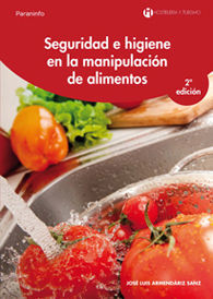 SEGURIDAD E HIGIENE EN LA MANIPULACIÓN DE ALIMENTOS