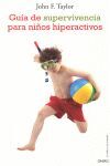 GUÍA DE SUPERVIVENCIA PARA NIÑOS HIPERACTIVOS