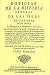 NOTICIAS DE LA HISTORIA GENERAL DE LAS ISLAS DE CANARIA (TOMO 1)