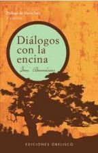 DIÁLOGOS CON LA ENCINA