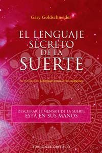 **EL LENGUAJE SECRETO DE LA SUERTE**