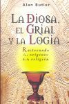 LA DIOSA, EL GRIAL Y LA LOGIA