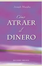 CÓMO ATRAER EL DINERO