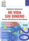 MI VIDA SIN DINERO