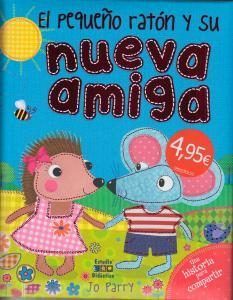EL PEQUEÑO RATÓN Y SU NUEVA AMIGA