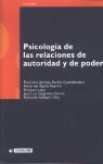 PSICOLOGÍA DE LAS RELACIONES DE AUTORIDAD Y DE PODER