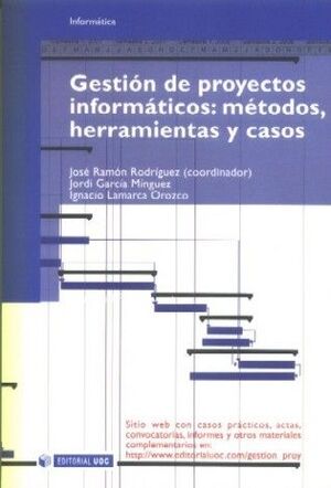 GESTIÓN DE PROYECTOS INFORMÁTICOS: MÉTODOS, HERRAMIENTAS Y CASOS