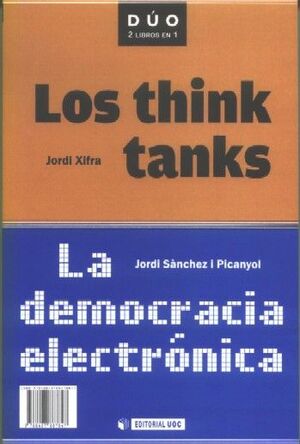 LA DEMOCRACIA ELECTRÓNICA Y LOS THINK TANKS