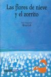 LAS FLORES DE NIEVE Y EL ZORRITO