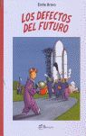 LOS DEFECTOS DEL FUTURO