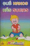 QUE MANOS MAS SUCIAS 2-3/MENTACUENT