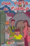 UNA VISITA AL PUEBLO 4-5/MENTACUENT