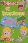 VIAJAMOS EN VACACIONES 4-5/MENTACUE