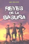 REYES DE LA  BASURA