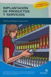 IMPLANTACIÓN DE PRODUCTOS Y SERVICIOS