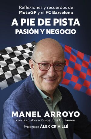 A PIE DE PISTA: PASIÓN Y NEGOCIO