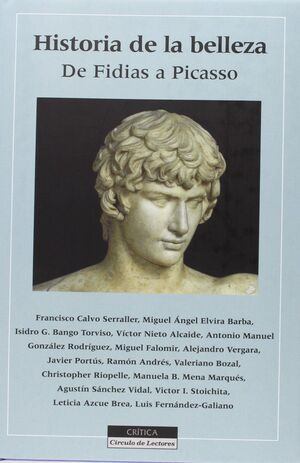 HISTORIA DE LA BELLEZA. DE FIDIAS A PICASSO