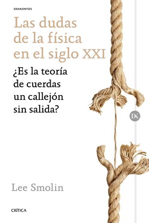 LAS DUDAS DE LA FÍSICA EN EL SIGLO XXI