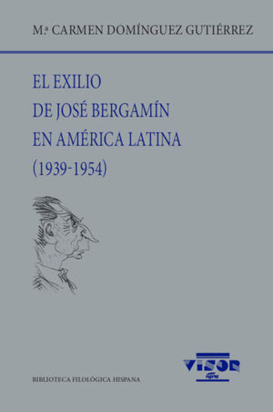 EL EXILIO DE JOSÉ BERGAMÍN EN AMÉRICA LATINA (1939-1954)
