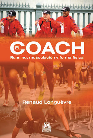 COACH, EL. RUNNING, MUSCULACIÓN Y FORMA FÍSICA