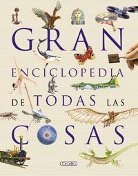 GRAN ENCICLOPEDIA DE TODAS LAS COSAS