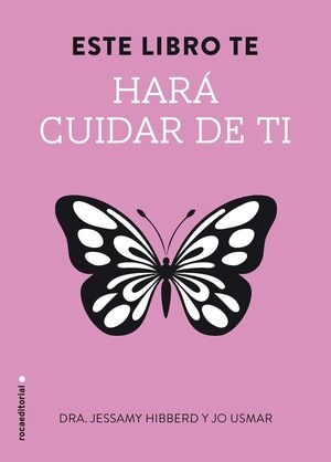 ESTE LIBRO TE HARÁ CUIDAR DE TI