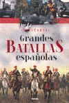 GRANDES BATALLAS ESPAÑOLAS