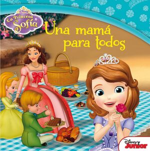 LA PRINCESA SOFÍA. UNA MAMÁ PARA TODOS