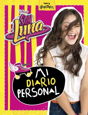 SOY LUNA. MI DIARIO PERSONAL