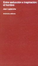 ENTRE SEDUCCIÓN E INSPIRACIÓN: EL HOMBRE
