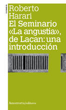 EL SEMINARIO «LA ANGUSTIA», DE LACAN: UNA INTRODUCCIÓN