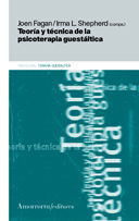 TEORÍA Y TÉCNICA DE LA PSICOTERAPIA GUESTÁLTICA