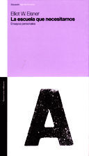 LA ESCUELA QUE NECESITAMOS