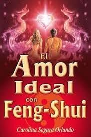 AMOR IDEAL CON FENG-SHUI, EL